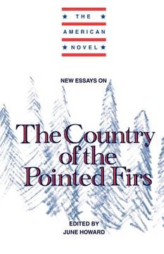 portada New Essays on the Country of the Pointed Firs Paperback (The American Novel) (in English)