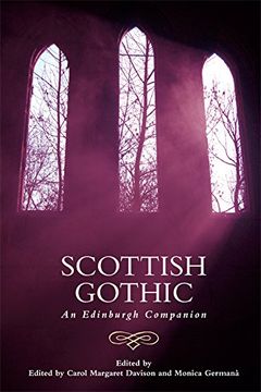 portada Scottish Gothic: An Edinburgh Companion (Edinburgh Companions to the Gothic)