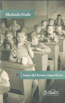 portada Antes del Futuro Imperfecto (in Spanish)