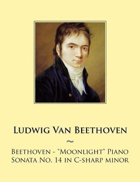 portada Beethoven: Moonlight Piano Sonata No. 14 in C-sharp minor (in English)