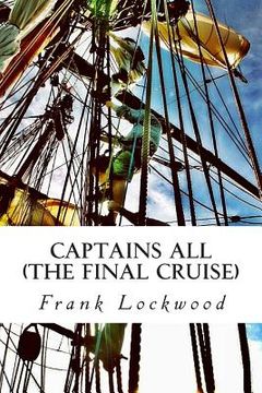 portada Captains All: The Final Cruise (in English)
