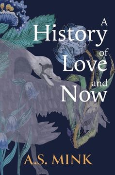 portada A History of Love and Now (en Inglés)