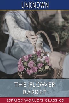 portada The Flower Basket (Esprios Classics) (in English)