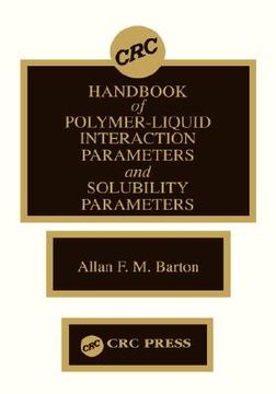 portada handbook of poylmer-liquid interaction parameters and solubility parameters (en Inglés)