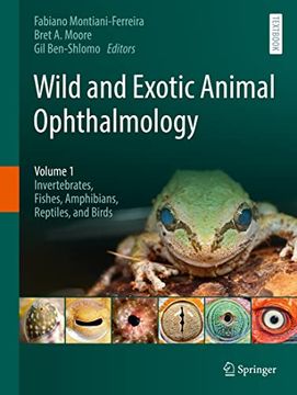 portada Wild and Exotic Animal Ophthalmology: Volume 1: Invertebrates, Fishes, Amphibians, Reptiles, and Birds (en Inglés)
