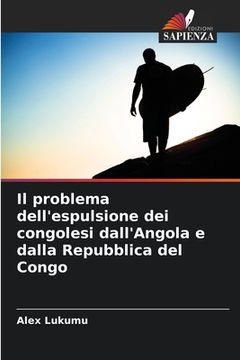 portada Il problema dell'espulsione dei congolesi dall'Angola e dalla Repubblica del Congo (en Italiano)