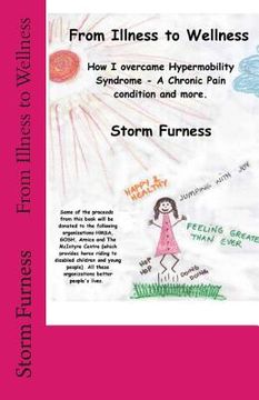 portada From Illness to Wellness: How I overcame Hypermobility Syndrome - A chronic pain condition and more (en Inglés)