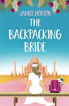 portada The Backpacking Bride: A Feel Good Romantic Read Perfect for Summer! Book 3 (The Backpacking Housewife) 