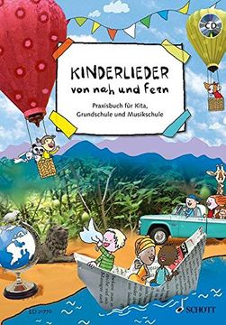 portada Kinderlieder von nah und fern: Praxisbuch für Kita, Grundschule und Musikschule. Liederbuch mit CD (en Alemán)