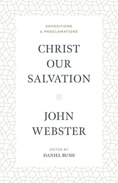 portada Christ our Salvation: Expositions and Proclamations (en Inglés)