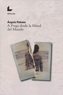 A Praga Desde la Mitad del Mundo