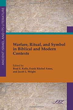 portada Warfare, Ritual, and Symbol in Biblical and Modern Contexts (Ancient Israel and Its Literature)