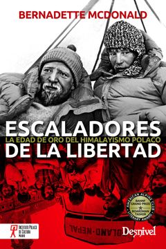 portada Escaladores de la Libertad: La Edad de oro del Himalayismo Polaco (in Spanish)