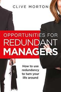 portada Opportunities For Redundant Managers: How to use redundancy to turn your life around
