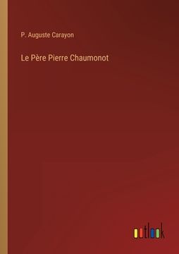 portada Le Père Pierre Chaumonot (en Francés)