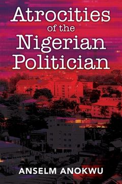 portada Atrocities of the Nigerian Politician (en Inglés)