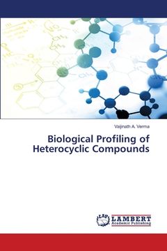 portada Biological Profiling of Heterocyclic Compounds (in English)