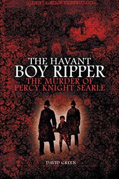portada The Havant boy Ripper: The Murder of Percy Knight Searle 