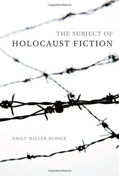 portada The Subject of Holocaust Fiction (Jewish Literature and Culture)