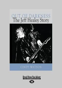 portada Out of Darkness: The Jeff Healey Story (Large Print 16pt) (en Inglés)