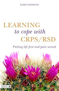 portada Learning to Cope with Crps / Rsd: Putting Life First and Pain Second (en Inglés)