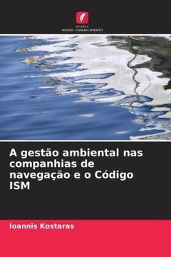 portada A Gestão Ambiental nas Companhias de Navegação e o Código ism (en Portugués)
