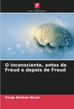 portada O Inconsciente, Antes de Freud e Depois de Freud