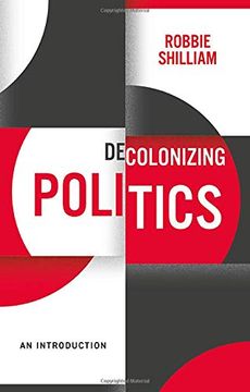 portada Decolonizing Politics: An Introduction (in English)