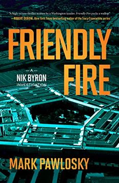 portada Friendly Fire: A nik Byron Investigation (a nik Byron Investigation, 2) (in English)
