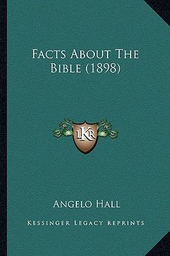 portada facts about the bible (1898) (en Inglés)