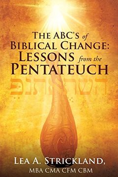 portada The Abc's of Biblical Change: Lessons From the Pentateuch (in English)
