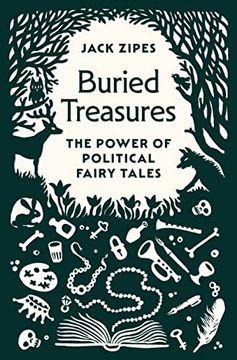 portada Buried Treasures: The Power of Political Fairy Tales (in English)