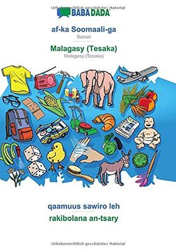 portada Babadada, Af-Ka Soomaali-Ga - Malagasy (Tesaka), Qaamuus Sawiro leh - Rakibolana An-Tsary: Somali - Malagasy (Tesaka), Visual Dictionary (in Somalí)