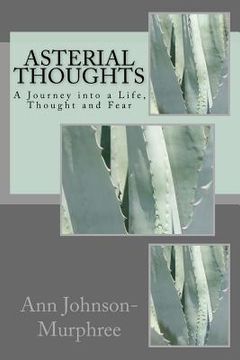 portada Asterial Thoughts: A Journey into a Life, Thought and Fear (en Inglés)
