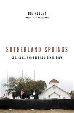 portada Sutherland Springs: God, Guns, and Hope in a Texas Town (en Inglés)