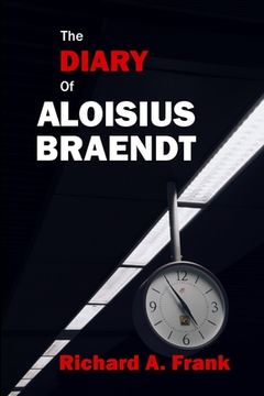 portada The Diary of Aloisius Braendt (en Inglés)