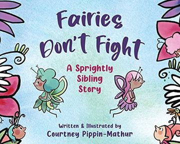portada Fairies Don'T Fight: A Sprightly Sibling Story (in English)
