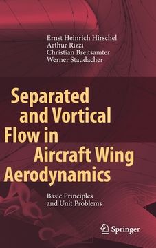 portada Separated and Vortical Flow in Aircraft Wing Aerodynamics: Basic Principles and Unit Problems (en Inglés)