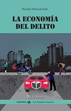 portada Economía del Delito, la (in Spanish)