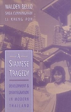 portada A Siamese Tragedy: Development and Disintegration in Modern Thailand (in English)