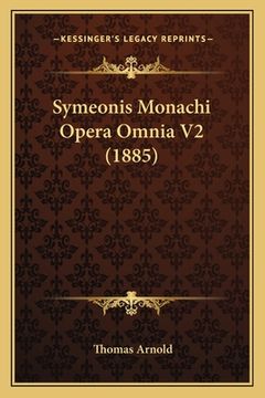portada Symeonis Monachi Opera Omnia V2 (1885) (en Latin)