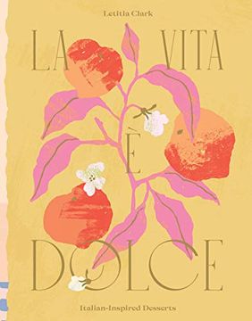portada La Vita e Dolce: Sweet Italian Inspiration (en Inglés)