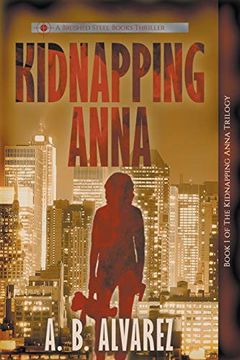 portada Kidnapping Anna (The Kidnapping Anna Trilogy) (in English)