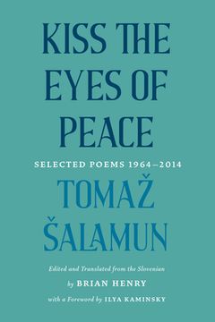 portada Kiss the Eyes of Peace: Selected Poems 1964-2014 (in English)