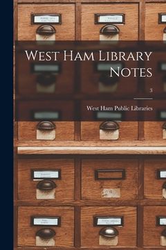 portada West Ham Library Notes; 3 (in English)