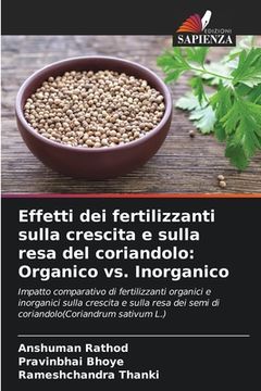 portada Effetti dei fertilizzanti sulla crescita e sulla resa del coriandolo: Organico vs. Inorganico