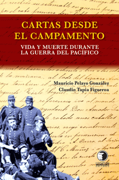 portada Cartas Desde el Campamento. Vida y Muerte Durante la Guerra del Pacífico (in Spanish)