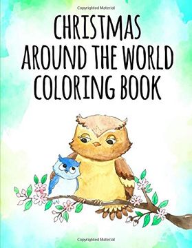 portada Christmas Around the World Coloring Book: Christmas Coloring Book Adult for Relaxation (Cool Animals) 