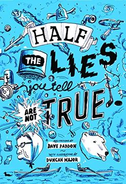 portada Half the Lies You Tell Are Not True (en Inglés)