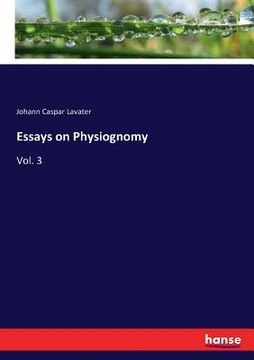 portada Essays on Physiognomy: Vol. 3 (en Inglés)